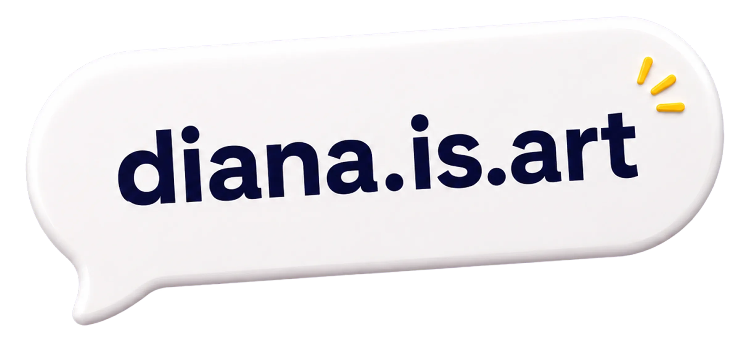 Chat bubble saying diana.is.art